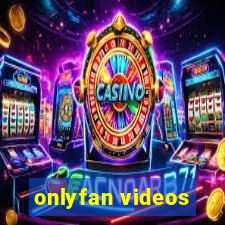 onlyfan videos